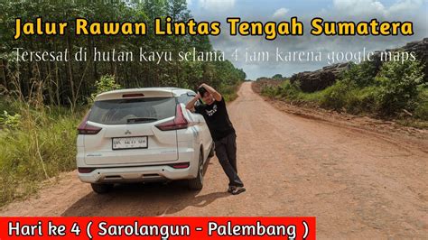 Lintas Tengah Sumatera Dari Sarolangun Menuju Palembang Kota YouTube