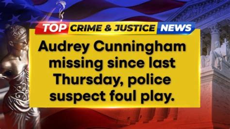 Audrey Cunningham 11 Missing From Texas Foul Play…