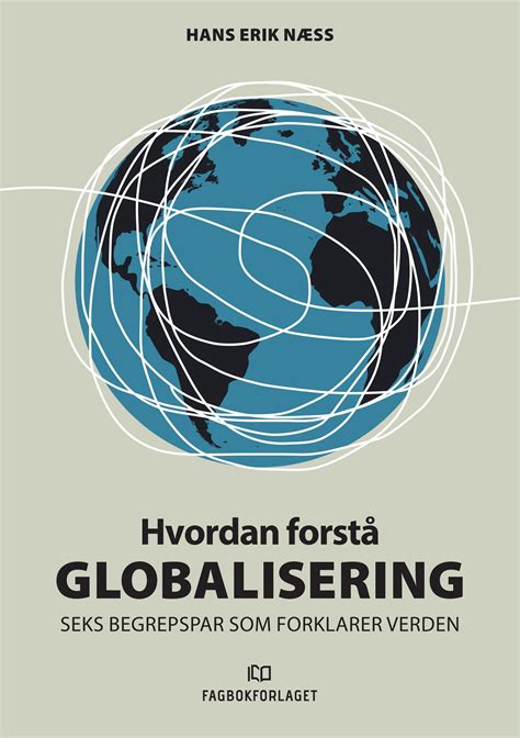 Hvordan Forst Globalisering By Fagbokforlaget Issuu