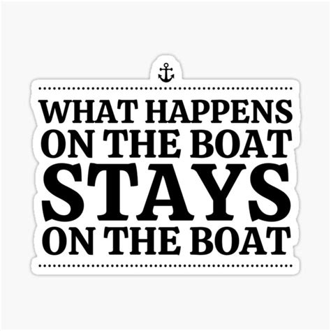 What Happens On The Boat Stays On The Boat Sticker For Sale By