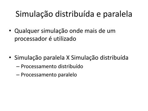 PPT Simulação distribuída e paralela PowerPoint Presentation free