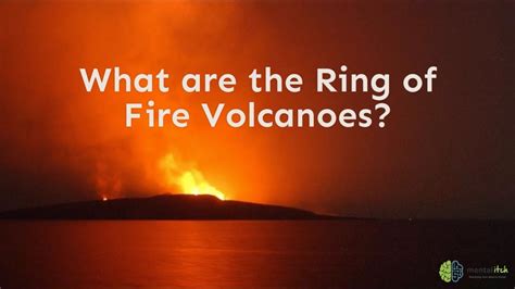 What Are The Ring Of Fire Volcanoes Youtube