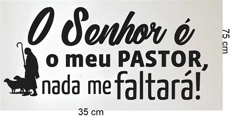 Adesivo de Parede o Senhor É Meu Pastor Elo7 Produtos Especiais