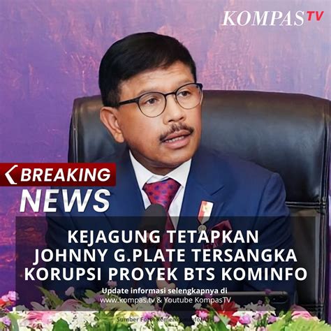 Kompas Tv On Twitter Kejaksaan Agung Resmi Tetapkan Menkominfo Johnny