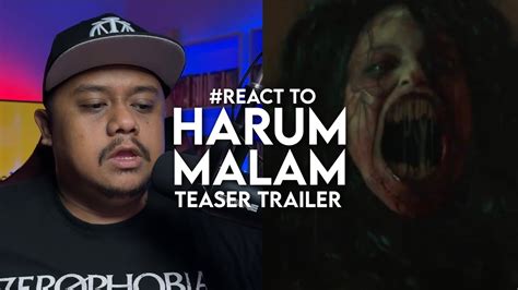 React To Harum Malam Teaser Trailer Youtube