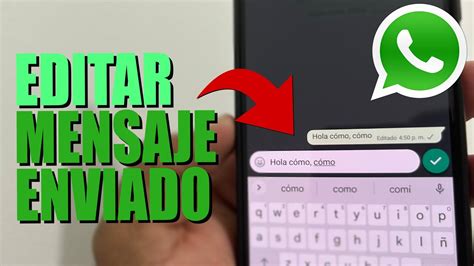 C Mo Corregir Mensajes Ya Enviados En Whatsapp Youtube