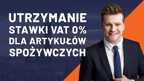 Utrzymanie Stawki Vat Dla Artyku W Spo Ywczych Khg Kancelaria