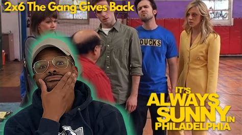 It S Always Sunny In Philadelphia Reaction X The Gang Gives Back