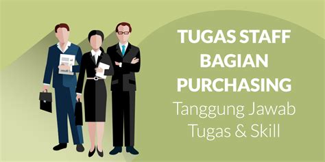 Tugas Dan Tanggung Jawab Staff Purchasing Di Perusahaan Riset