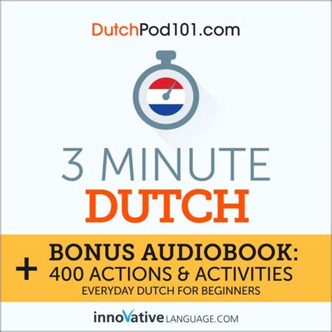 3 Minute Dutch Everyday Dutch For Beginners By Innovative Language