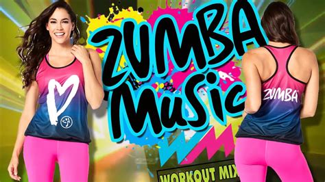 Zumba Music Workout Mix Compilation Youtube