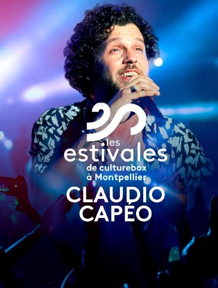 Claudio Capeo Estivales Culturebox 2022 En Streaming Sur TV5MONDE