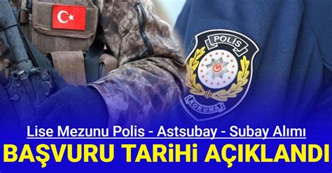 Lise Mezunu Bin Subay Astsubay Ve Polis Al M Ba Vuru Tarihi