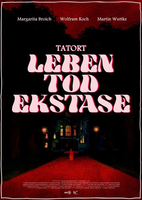 Tatort Leben Tod Ekstase Tv Film Reihe Krimi 2021 2022 Crew United