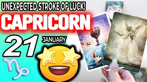 Capricorn UNEXPECTED STROKE OF LUCK Horoscope For Today JANUARY 21