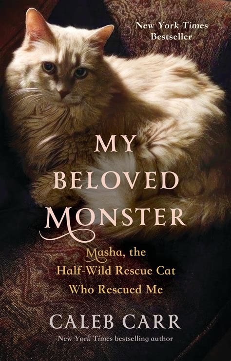 My Beloved Monster by Caleb Carr | Hachette Book Group