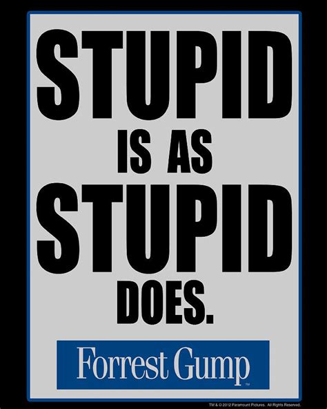 Forrest Gump - Stupid Is Does Digital Art by Edith Householder - Fine ...