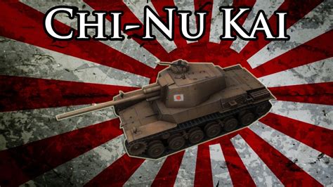 Chi Nu Kai Review World Of Tanks Techdragon Info Youtube