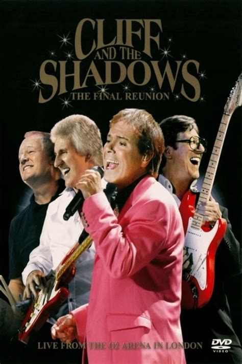 Cliff Richard And The Shadows The Final Reunion The Movie