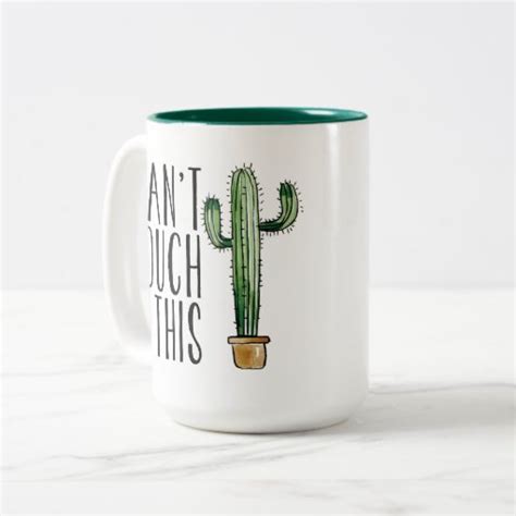 Cant Touch This Cactus Mug Zazzle