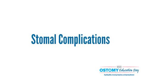 Stomal Complications - Wound, Ostomy, and Continence Nurses Society