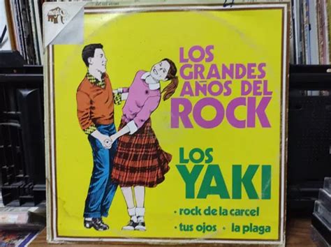 Los Yaki Grandes A Os Del Rock Vinilo Lp Acetato Meses Sin Inter S