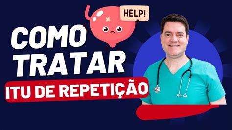 ITU DE REPETIÇÃO DEFINIÇÃO E TRATAMENTO YouTube