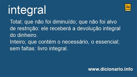 O Que Significa A Palavra Integral - Significado de Integral