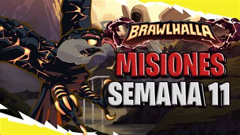 Misiones Del Pase De Batalla 9 Semana 11 Brawlhalla Español Youtube