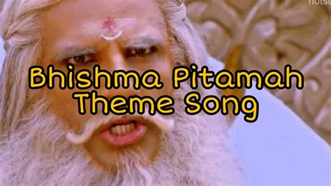 Bhishma Pitamah Mahabharat Theme Song Slow Version Mahabharat