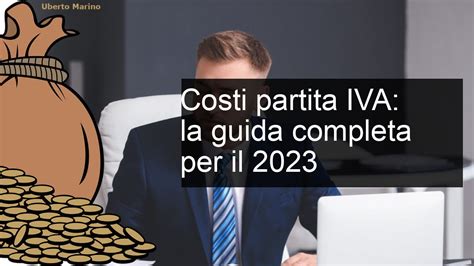 Costi Partita IVA La Guida Completa Per Il 2023 YouTube