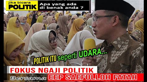 Ngaji Politik Bersama Eep Saefulloh Fatah Youtube