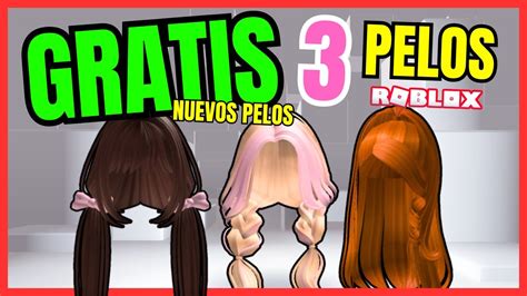 Nuevos Pelos Gratis En Roblox Faciles De Conseguir Youtube