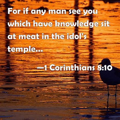 1 Corinthians 8 10 For If Any Man See You Which Have Knowledge Sit At