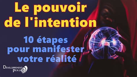 Le Pouvoir De L Intention Tapes Essentielles Pour Manifester Vos