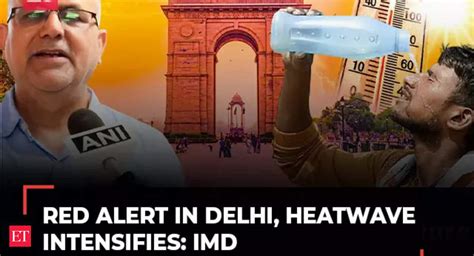 ‘red Alert In Delhi Heatwave Intensifies Imd Warns As Temperature Soars To 44 Degrees Celsius