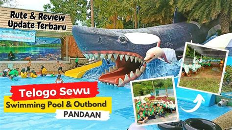 TELOGO SEWU Swimming Pool Outbond Pandaan Rute Dan Review Terbaru