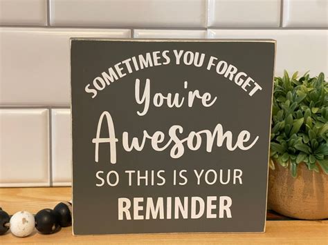 Sometimes You Forget Youre Awesome So This Is Your Reminder Etsy