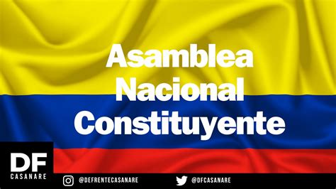 ¿qué Es Una Asamblea Nacional Constituyente Df Casanare