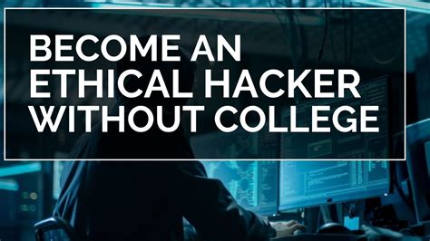 How To Become An Ethical Hacker Without College Youtube