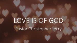 LOVE IS OF GOD – Living Faith Church