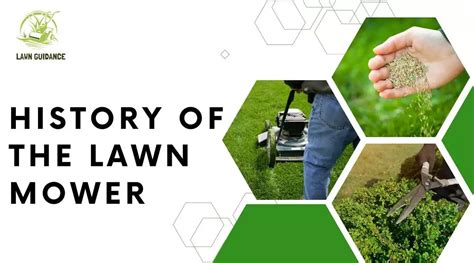 History of The Lawn Mower | A Comprehensive History