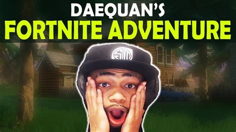 DAEQUAN'S FORTNITE ADVENTURE... - YouTube