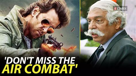 From Real Heroes To Reel Heroes Maj Gen GD Bakshi Praises Hrithik