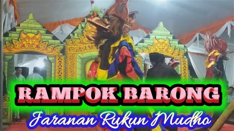 Rampok Singo Barong RUKUN MUDHO Live Jambuwok Nglurup Sendang