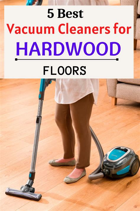 The 5 Best Vacuum Cleaners For Hardwood Floors 2024 Best Of Vacuum