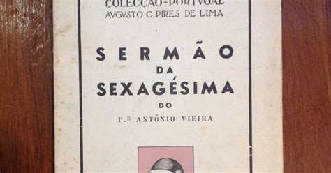 Sermão Da Sexagésima Padre Antonio Vieira - Livraria da Lapa: Padre António Vieira - Sermão da sexagésima