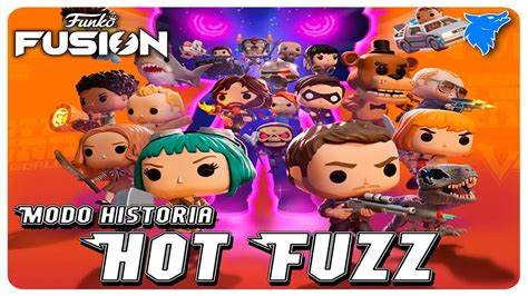 FUNKO FUSION HOT FUZZ MODO HISTORIA YouTube