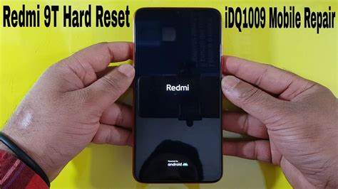 How To Hard Reset Redmi 9t 100 Easy Complete Guide Idq1009official