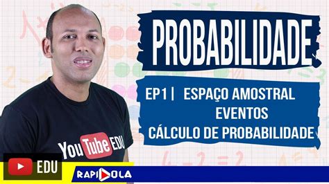 Conceitos Iniciais De Probabilidade Probabilidade Ep 1 Youtube